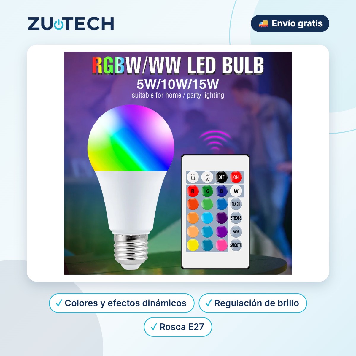 Bombilla RGB con Mando a Distancia - Zutech